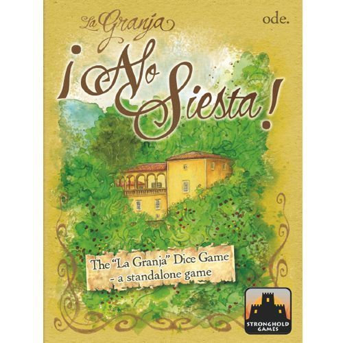 La Granja - No Siesta! - The Dice Game - Stronghold Games
