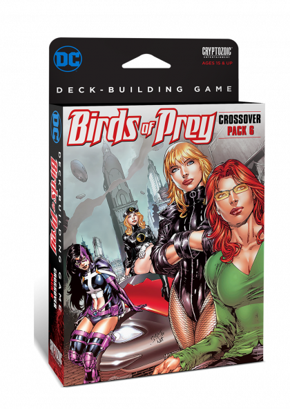 DC Comics Deck Building Game - Birds of Prey - Crossover Pack #06 - Expansion