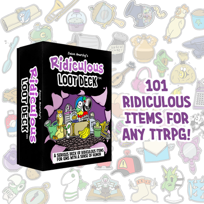 Jason Anarchy's Ridiculous Loot Deck