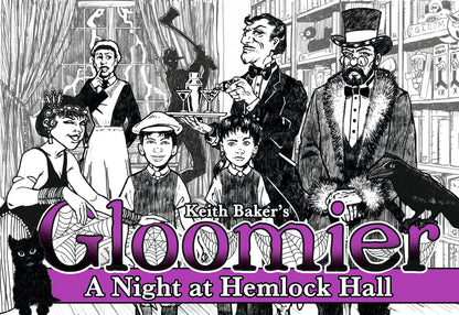 Black and white illustration of people in a room with text 'Keith Baker's Gloomier A Night at Hemlock Hall'.