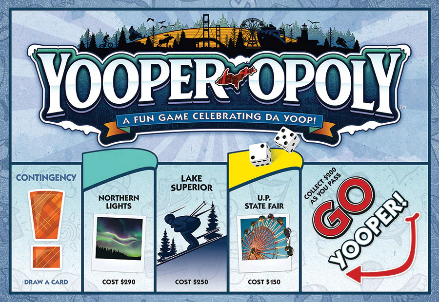 Yooper-Opoly - Doncha Know It? - Late for the Sky Games