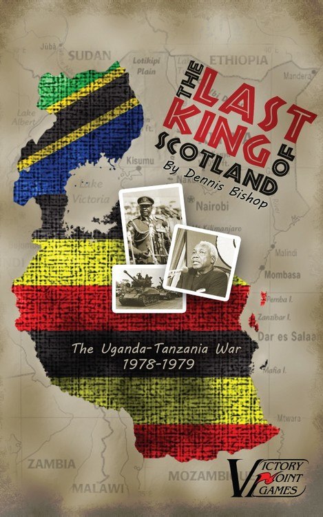 The Last King of Scotland - A Game of War - Victory Point Games