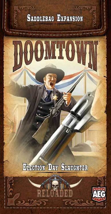 Doomtown Reloaded - Expandable Card Game - Election Day Slaughter -  Saddlebag Expansion